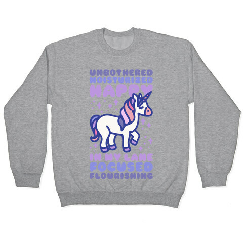 Unbothered Moisturized Happy Unicorn Pullover