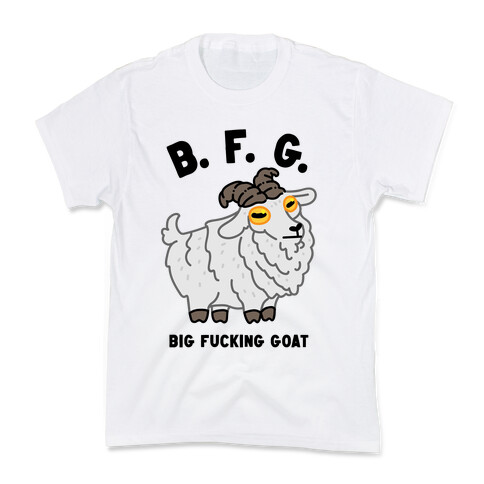 B.F.G. (Big F***ing Goat) Kids T-Shirt