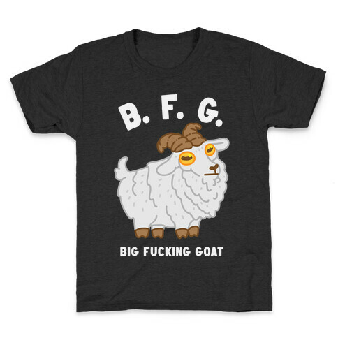 B.F.G. (Big F***ing Goat) Kids T-Shirt