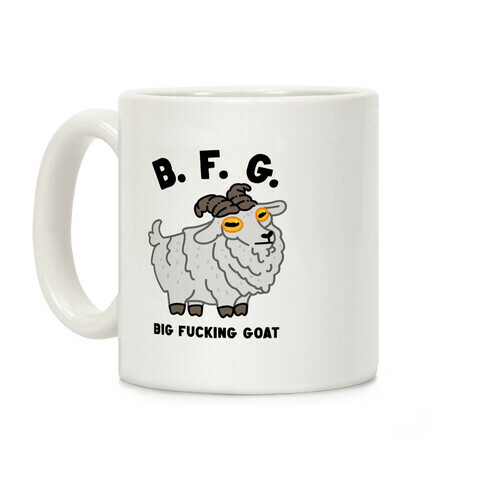 B.F.G. (Big F***ing Goat) Coffee Mug