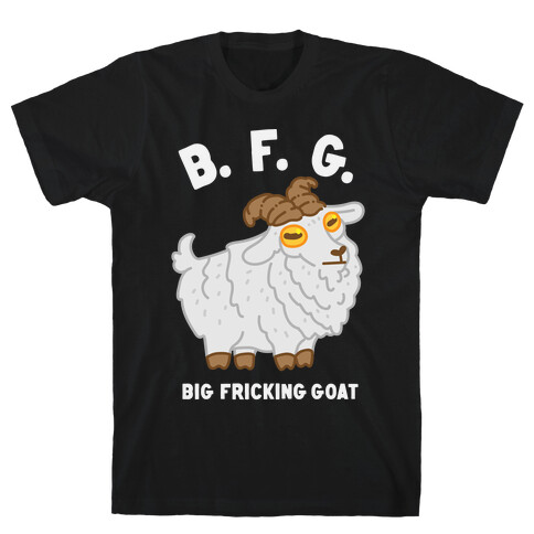 B.F.G. (Big Fricking Goat) T-Shirt