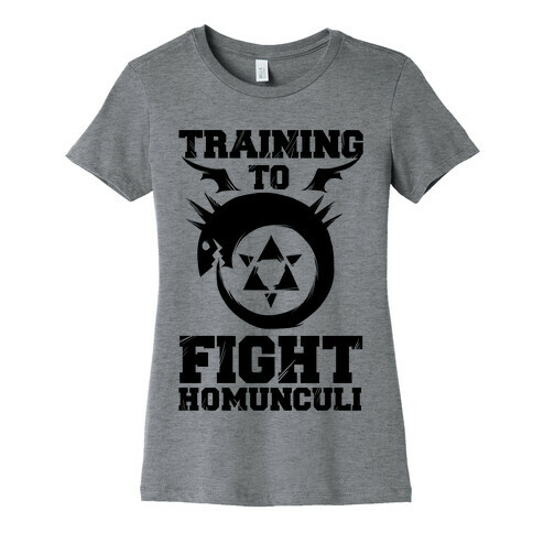 Training to Fight Homunculi Womens T-Shirt