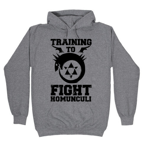 Training to Fight Homunculi Hooded Sweatshirt