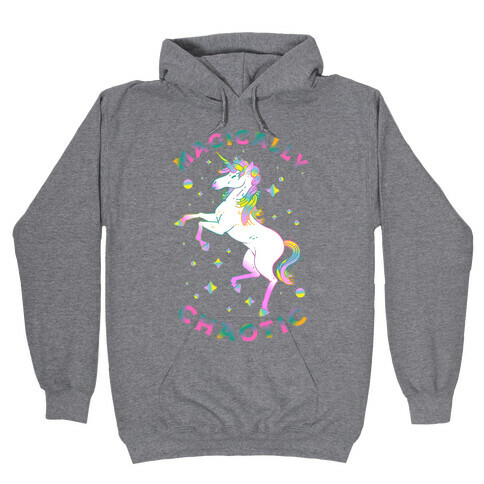 Magically Chaotic Unicorn Hooded Sweatshirt