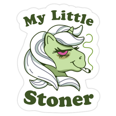 My Little Stoner Die Cut Sticker