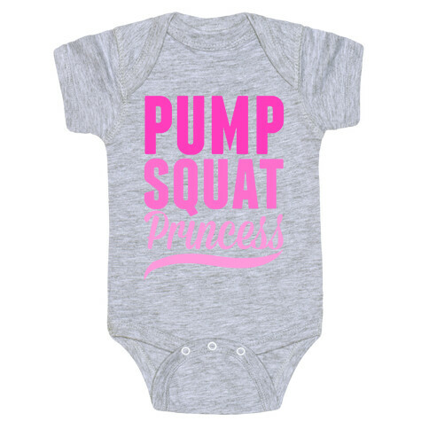 Pump Squat Princess Baby One-Piece