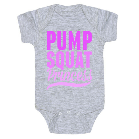 Pump Squat Princess Baby One-Piece