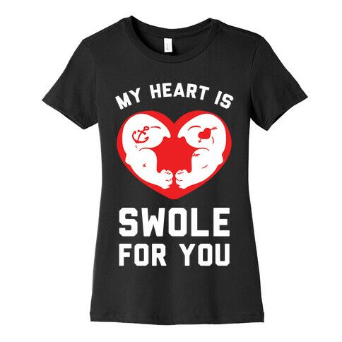 My Heart Is Swole For You Womens T-Shirt