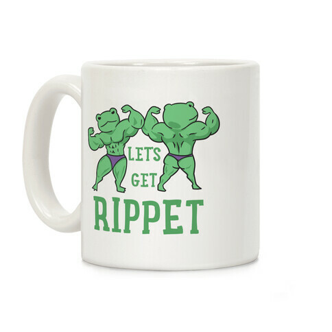 Let's Get Rippet Coffee Mug