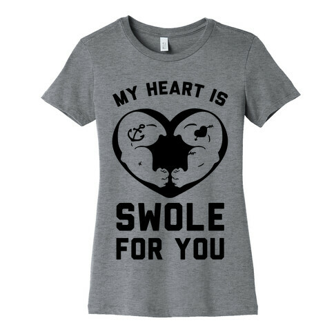 My Heart Is Swole For You Womens T-Shirt