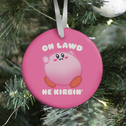 Oh Lawd He Kirbin' Parody Ornament