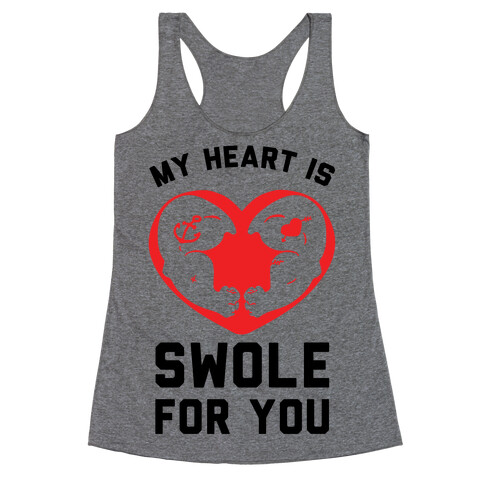 My Heart Is Swole For You Racerback Tank Top