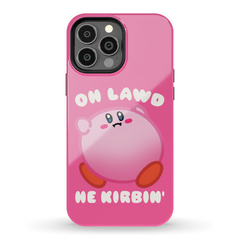 Oh Lawd He Kirbin' Parody Phone Case