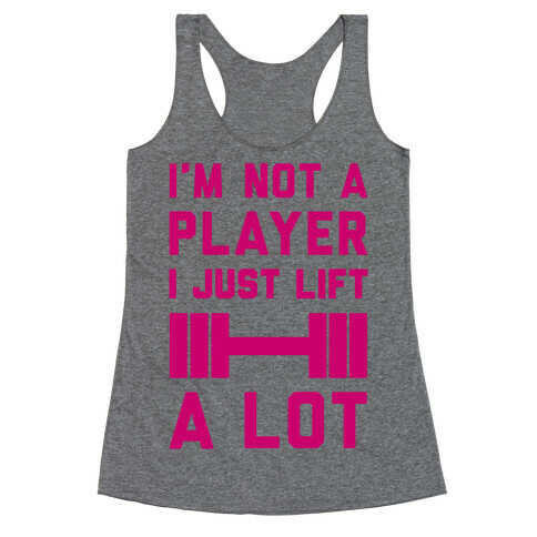 I'm Not A Player Racerback Tank Top