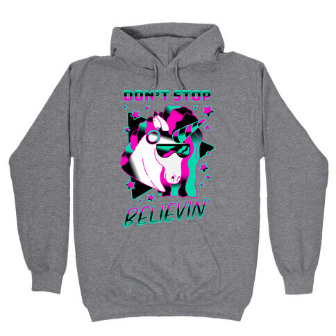 Don't Stop Believin' 80s Synthwave Unicorn Hooded Sweatshirt