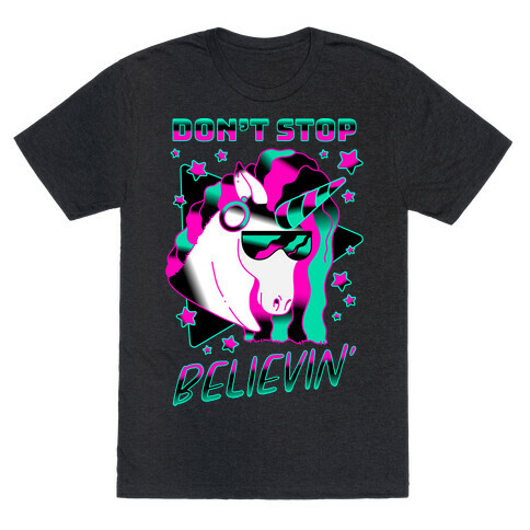 Don't Stop Believin' 80s Synthwave Unicorn T-Shirt