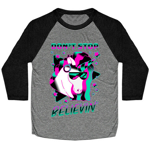 Don't Stop Believin' 80s Synthwave Unicorn Baseball Tee