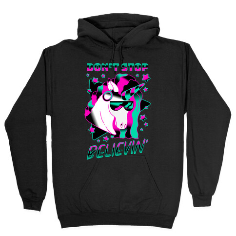 Don't Stop Believin' 80s Synthwave Unicorn Hooded Sweatshirt