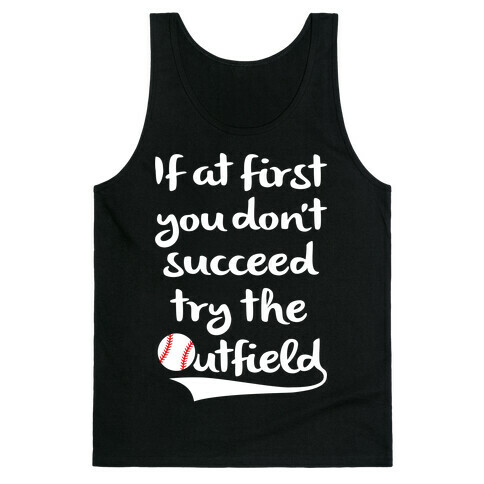 Try The Outfield Tank Top