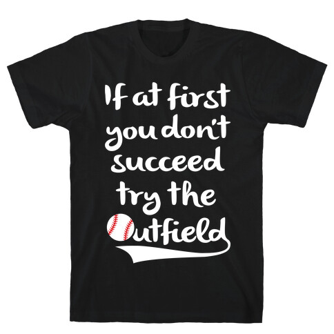 Try The Outfield T-Shirt