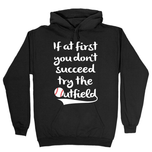 Try The Outfield Hooded Sweatshirt