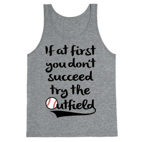 Try The Outfield Tank Top