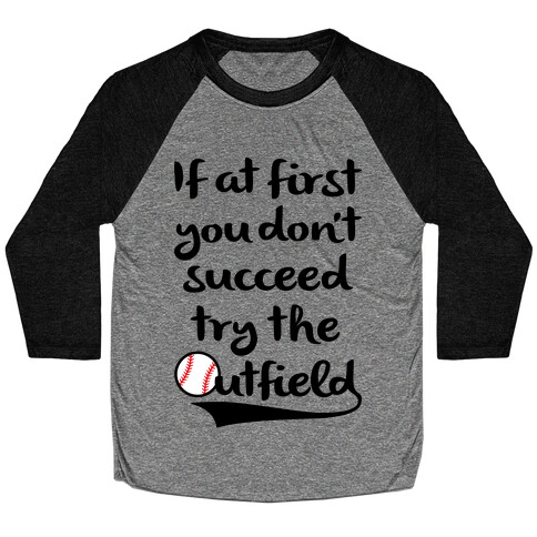 Try The Outfield Baseball Tee