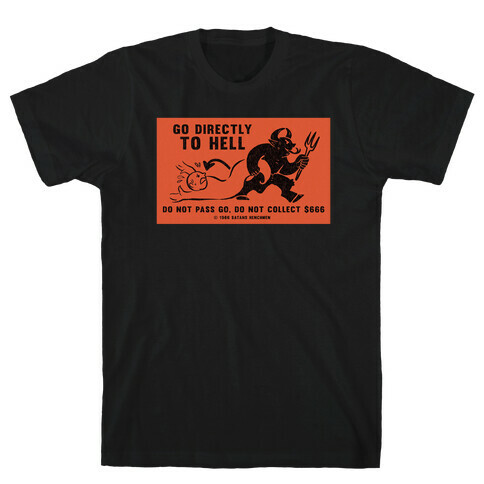 Go Directly To Hell T-Shirt