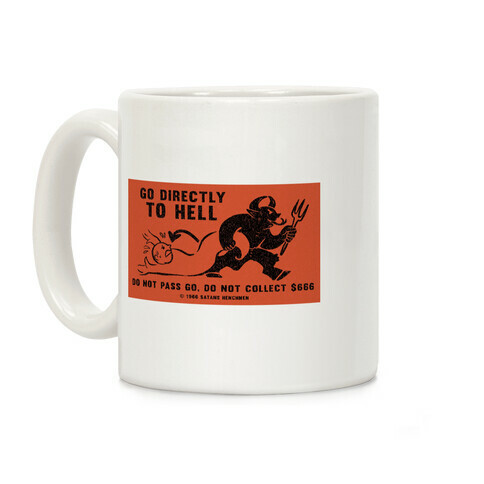 Go Directly To Hell Coffee Mug