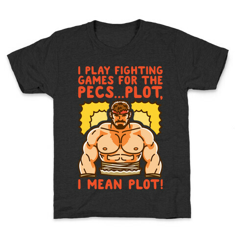I Like Fighting Games For The Pecs I Mean Plot Parody Kids T-Shirt