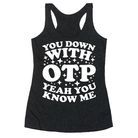 You Down With OTP  Racerback Tank Top