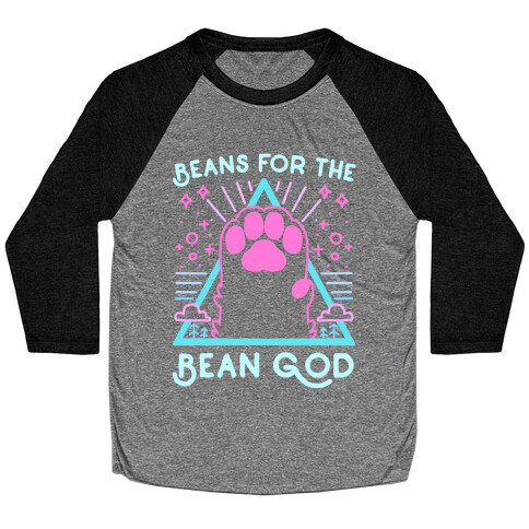 Beans For The Bean God Baseball Tee