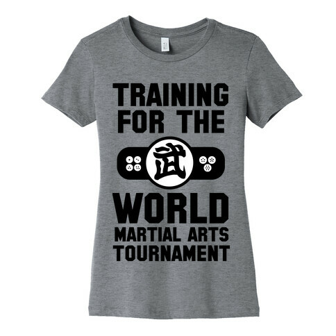 Training for the World Martial Arts Tournament Womens T-Shirt