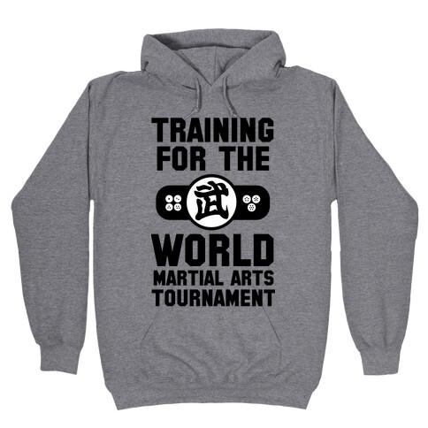 Training for the World Martial Arts Tournament Hooded Sweatshirt