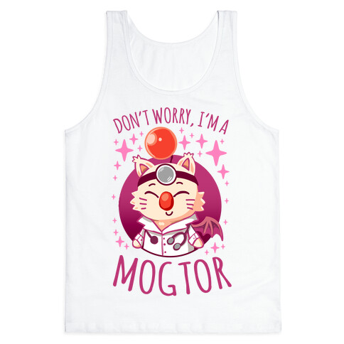 Don't Worry, I'm A Mogtor Tank Top