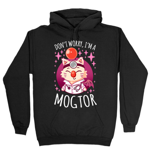 Don't Worry, I'm A Mogtor Hooded Sweatshirt