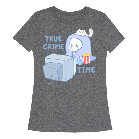 True Crime Time Womens T-Shirt