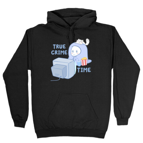 True Crime Time Hooded Sweatshirt