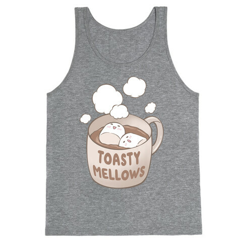 Toasty Mellows Tank Top