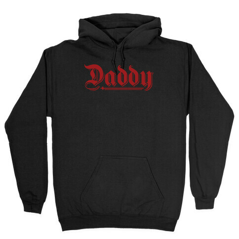 Daddy Gothic Hooded Sweatshirt