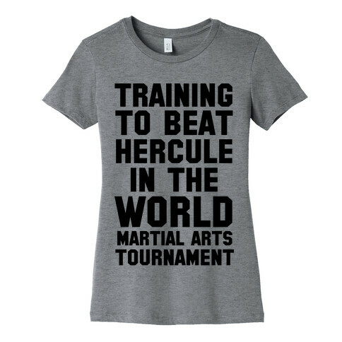 Training to Beat Hercule in the World Martial Arts Tournament Womens T-Shirt