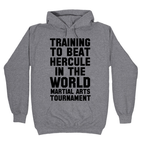 Training to Beat Hercule in the World Martial Arts Tournament Hooded Sweatshirt