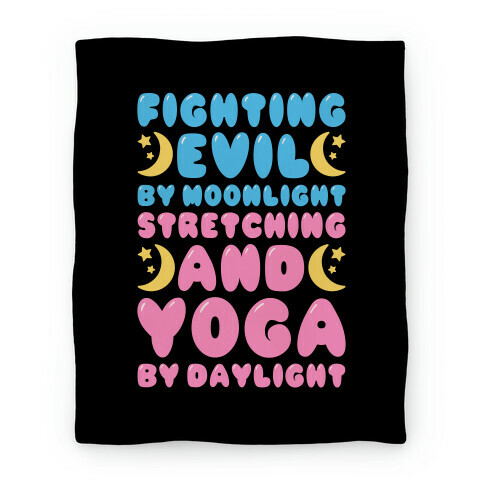 Fighting Evil By Moonlight Stretching and Yoga By Daylight Blanket