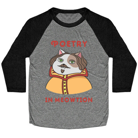 Poetry In Meowtion Parody Baseball Tee