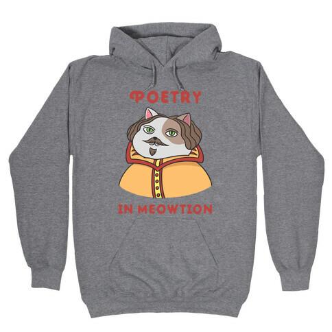 Poetry In Meowtion Parody Hooded Sweatshirt