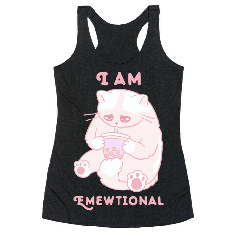 I Am Emewtional Racerback Tank Top