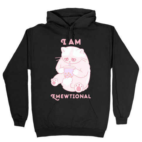 I Am Emewtional Hooded Sweatshirt