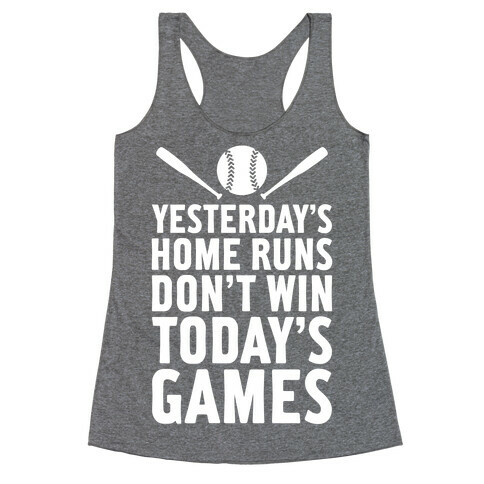 Yesterday's Home Runs Racerback Tank Top