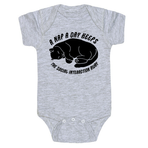 A Nap A Day Keeps The Social Interaction Away Baby One-Piece