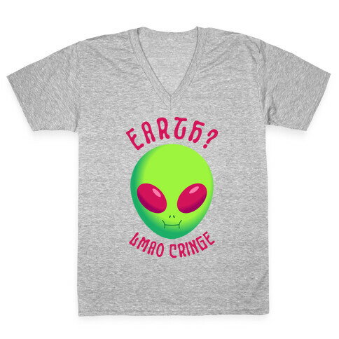 Earth? LMAO Cringe V-Neck Tee Shirt